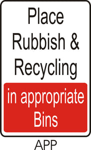 Place Rubbish & Recycling in Appropriate Bins