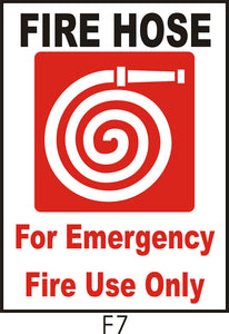 Fire Hose - For Emergency Fire Use Only