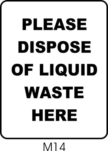 Please Dispose of Liquid Waste Here