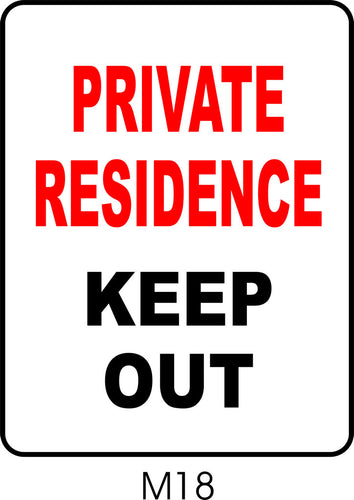 Private Residence - Keep Out