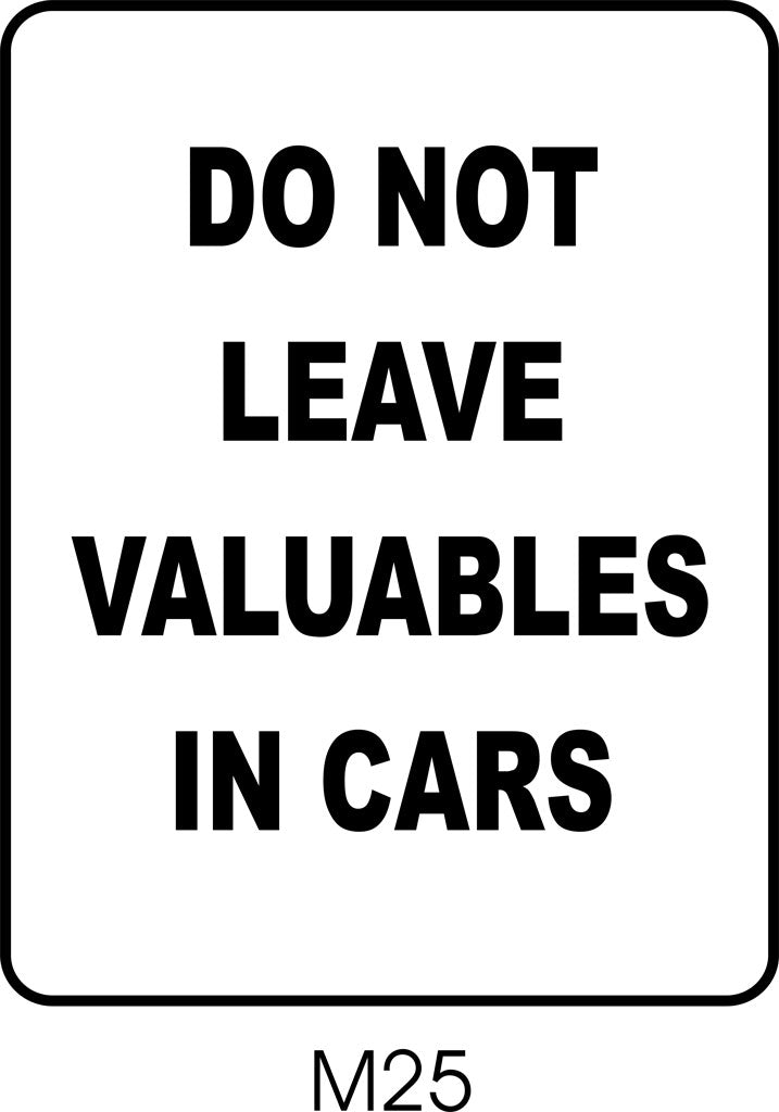Do Not Leave Valuables in Cars