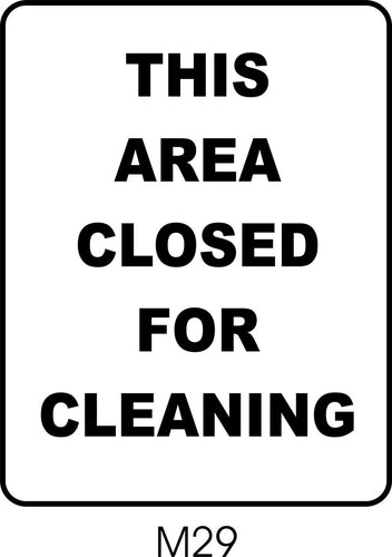 This Area Closed for Cleaning