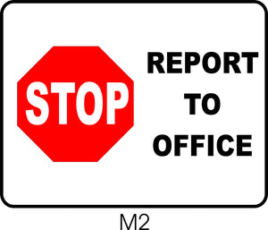 Stop - Report to Office