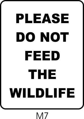 Please Do Not Feed the Wildlife