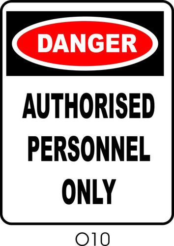 Danger - Authorised Personnel Only