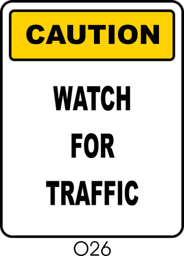 Caution - Watch for Traffic