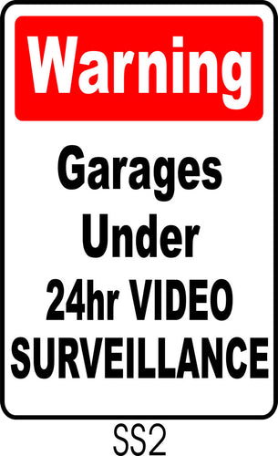 Warning - Garages Under 24hr Video Surveillance