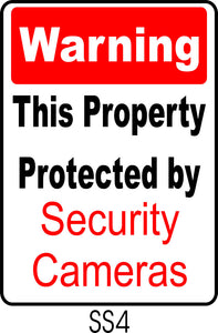 Warning - This Property Protected by Security Cameras