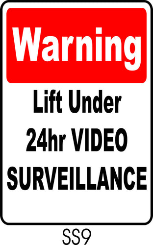 Warning - Lift Under 24hr Video Surveillance