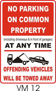 No Parking on Common Property - Will Be Towed