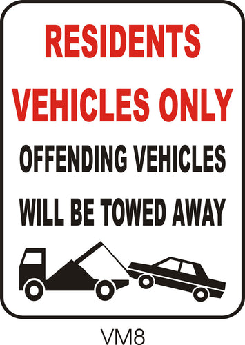 Residents Vehicles Only - Will Be Towed
