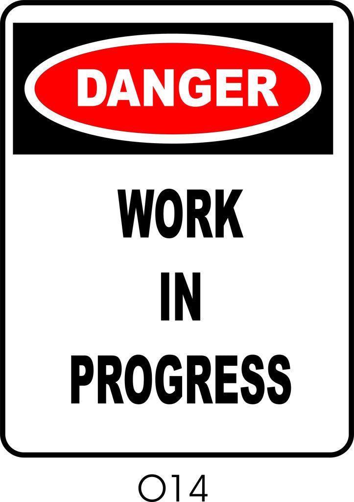 Danger Work In Progress Sign Danger - Work in Progress – SignHere Australia